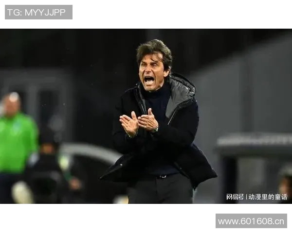 孔蒂称霍伊伦展现明星潜力并预示球队面临艰难赛季