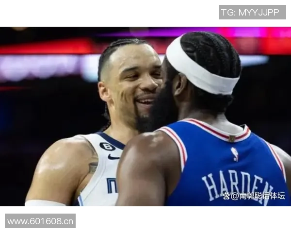 哈登谈狄龙垃圾话激励自己直言需要这种刺激来提升状态