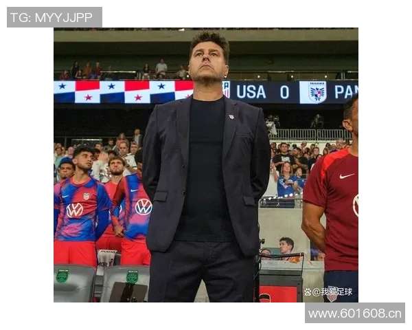 波切蒂诺谈球队调整计划强调球员机会与阵型变化的重要性